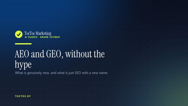 AEO and GEO, without the hype — TocToc Marketing, Grand Cayman