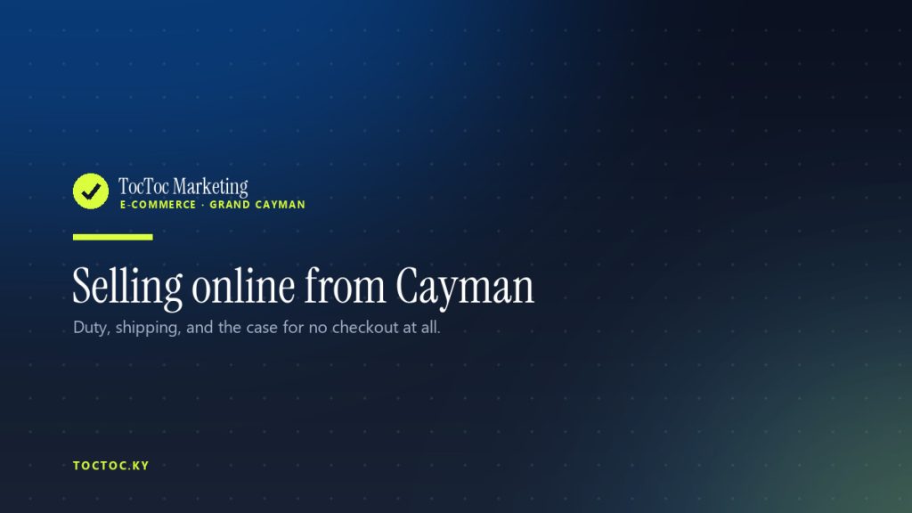 Selling online from Cayman — TocToc Marketing, Grand Cayman