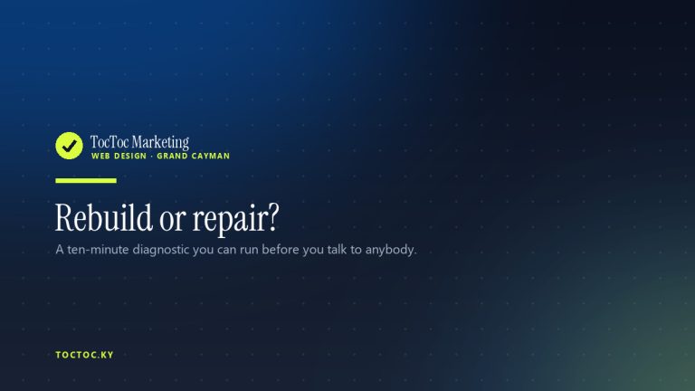 Rebuild or repair? — TocToc Marketing, Grand Cayman