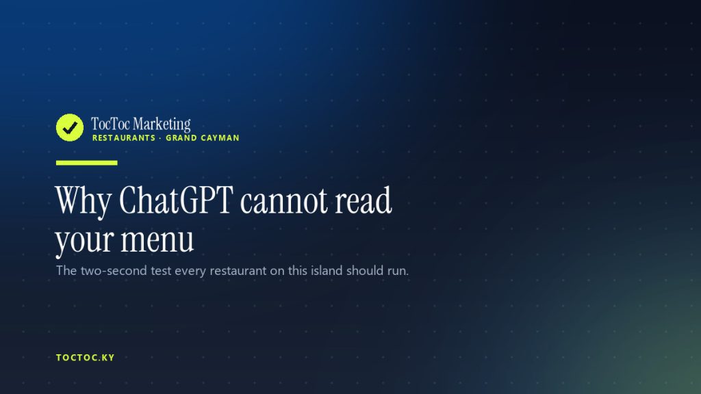 Why ChatGPT cannot read your restaurant menu — TocToc Marketing, Grand Cayman